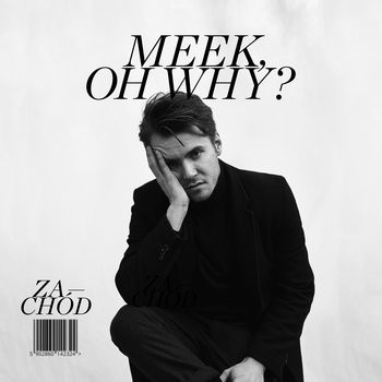 Meek, Oh Why?- Zachód