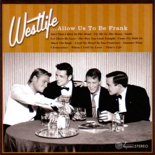 WESTLIFE- ...Allow Us To Be Frank
