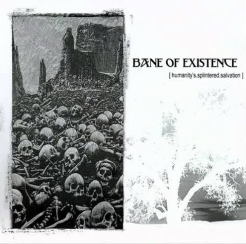 BANE OF EXISTENCE- Humanity's Splintered Salvation