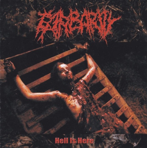 BARBARITY- Hell Is Here