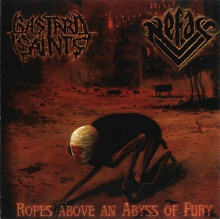 BASTARD SAINTS/NEFAS- Ropes Above An Abyss Of Fury