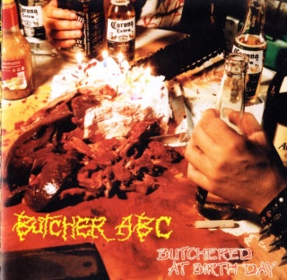 BUTCHER ABC- Butchered At Birth Day
