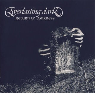 EVERLASTING DARK- Return To Darkness