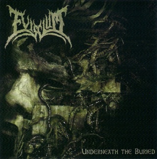 EVISCIUM- Underneath The Buried