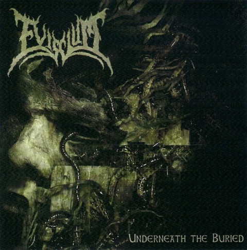 EVISCIUM- Underneath The Buried