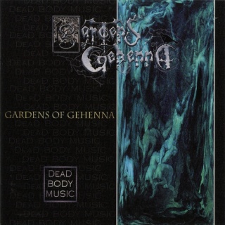 GARDENS OF GEHENNA- Dead.Body.Music