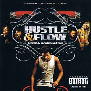 Hustle & Flow (Music From And Inspired By The Motion Picture)