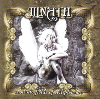 ILLNATH- Cast Into Fields Of Pleasure