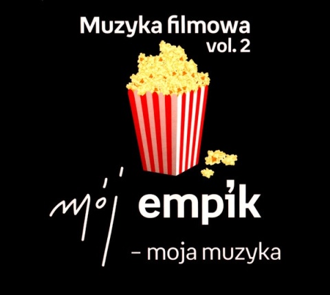 Mój Empik - Moja Muzyka. Muzyka Filmowa Vol. 2