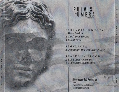 PARANOIA INDUCTA/SIMULACRA/SEALED IN BLOOD- Pulvis Et Umbra Sumus