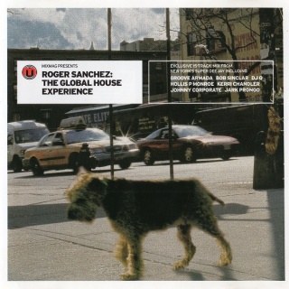 ROGER SANCHEZ- The Global House Experience